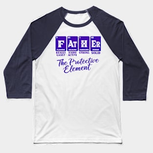 PERIODIC FATHER Baseball T-Shirt